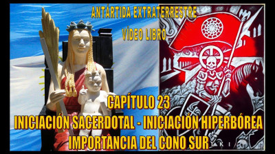 23. Iniciación Sacerdotal, Iniciación Hiperbórea e Importancia del Cono Sur.