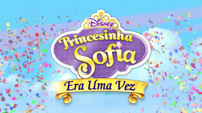 Princesinha Sofia: Era Uma Vez