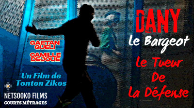 Dany Le Bargeot Le Tueur de La Défense Court Métrage VF 4K