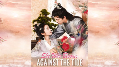 Watch 'She Who Blooms Against the Tide' Short Drama FREE [Full Episodes] (Short Drama Online)