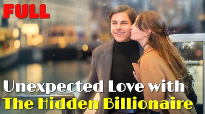 Watch 'Unexpected Love with The Hidden Billionaire' Short Drama FREE [Full Episodes] (Short Drama Online)