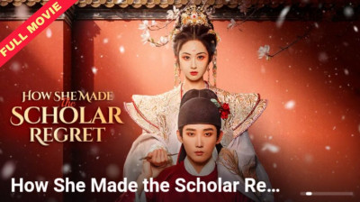 Watch 'How She Made The Scholar Regret' Short Drama FREE [Full Episodes] (Short Drama Online)