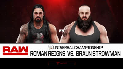 Braun Strowman vs Roman Reigns (WWE 2K19)