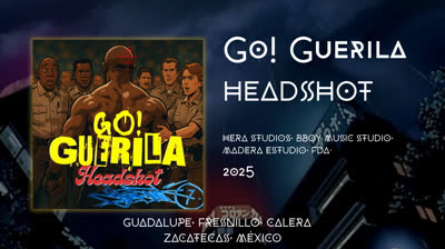 Go! Guerila - Headshot