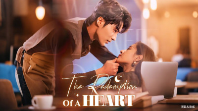 Watch 'The Redemption of a Heart' Short Drama FREE [Full Episodes] (Short Drama Online)
