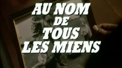 Au nom de tous les miens_1983