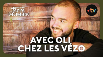 Avec Oli chez les Vézo - Rendez-vous en terre inconnue.