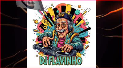 MULHER BOLADONA  DJ FLAVINHO FLAVIO SERAPHIM