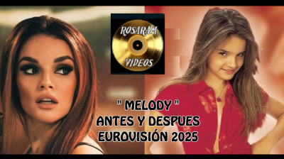 Melody DIVA desde pequeña / ACTRIZ "CUENTAME COMO PASO " Eurovisión 2025 / ROSARAM VIDEOS 371.
