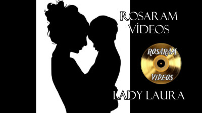 LADY LAURA - VIDEOS ROSARAM Nº 372