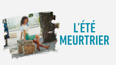 L'Eté meurtrier ( 1983 )