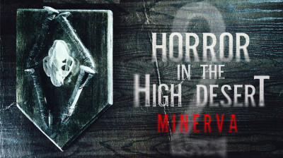 Horror in the High Desert 2: Minerva  2023 (VOSTFR)