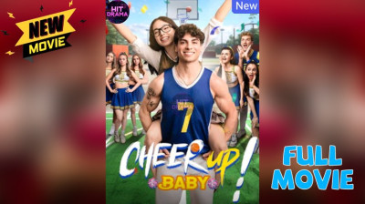 Watch 'Cheer Up Baby' Short Drama FREE [Full Episodes] (Short Drama Online)